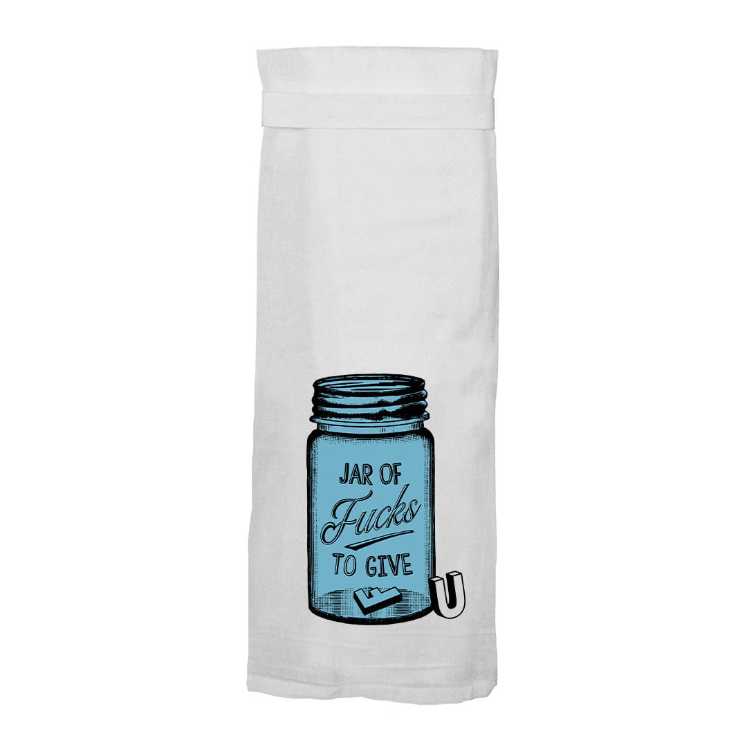 Jar of Fucks to Give Flour Sack Hang Tight Towel - Twisted Wares®