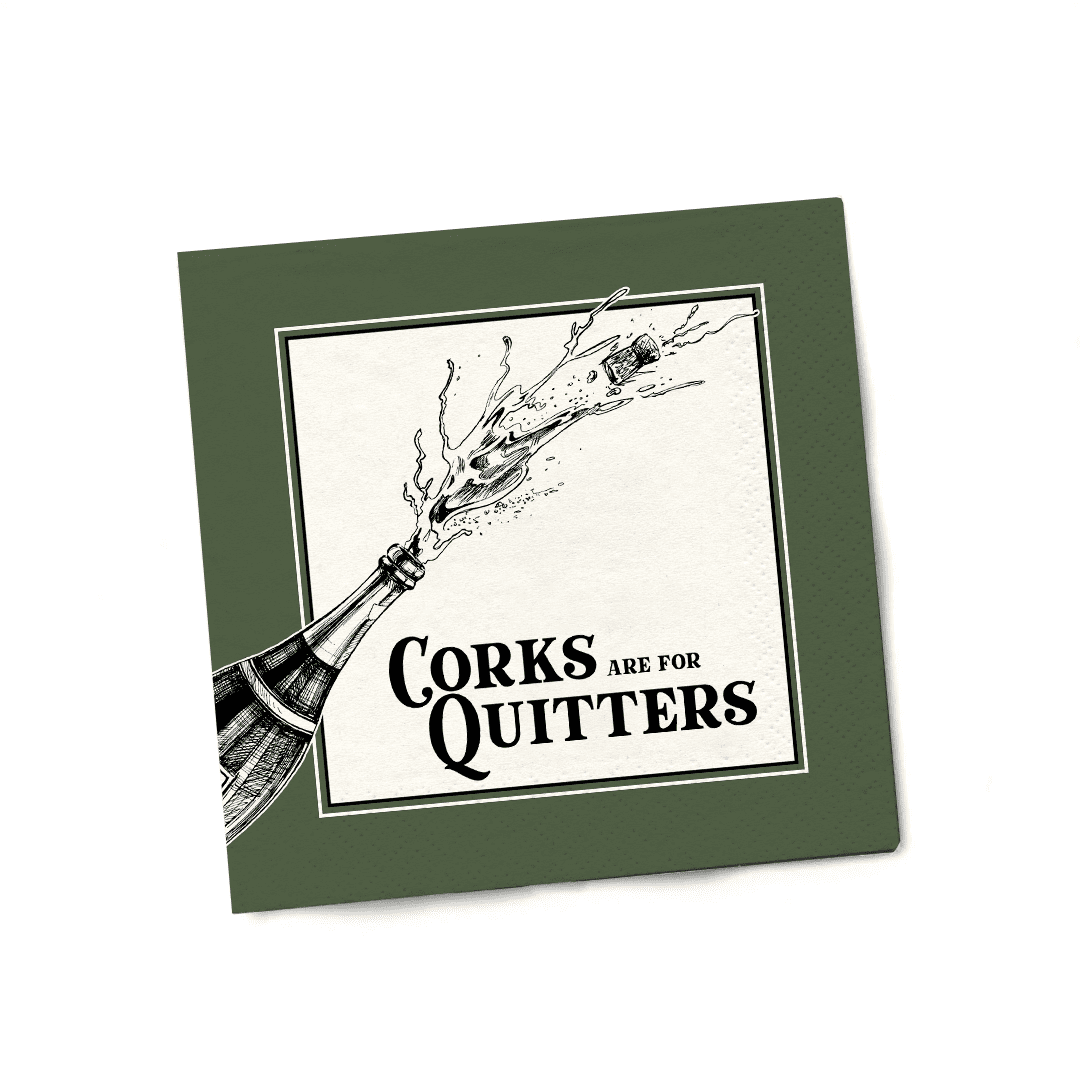 Corks are for Quitters Cocktail Napkins - Twisted Wares®