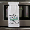 It's All Good In The Trailer Hood Flour Sack Hang Tight Towel - Twisted Wares®
