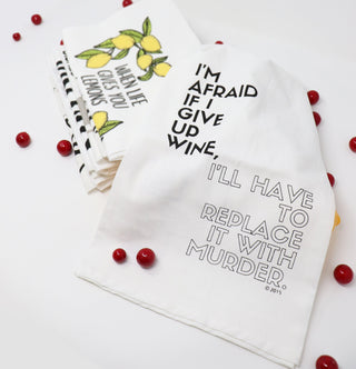 I'm Afraid If I Give Up Wine Flour Sack Hang Tight Towel - Twisted Wares®