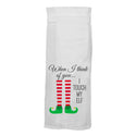When I Think Of You I Touch My Elf Flour Sack Hang Tight Towel - Twisted Wares®