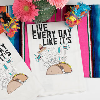 Live Every Day Like It's Taco Tuesday Flour Sack Hang Tight Towel - Twisted Wares®