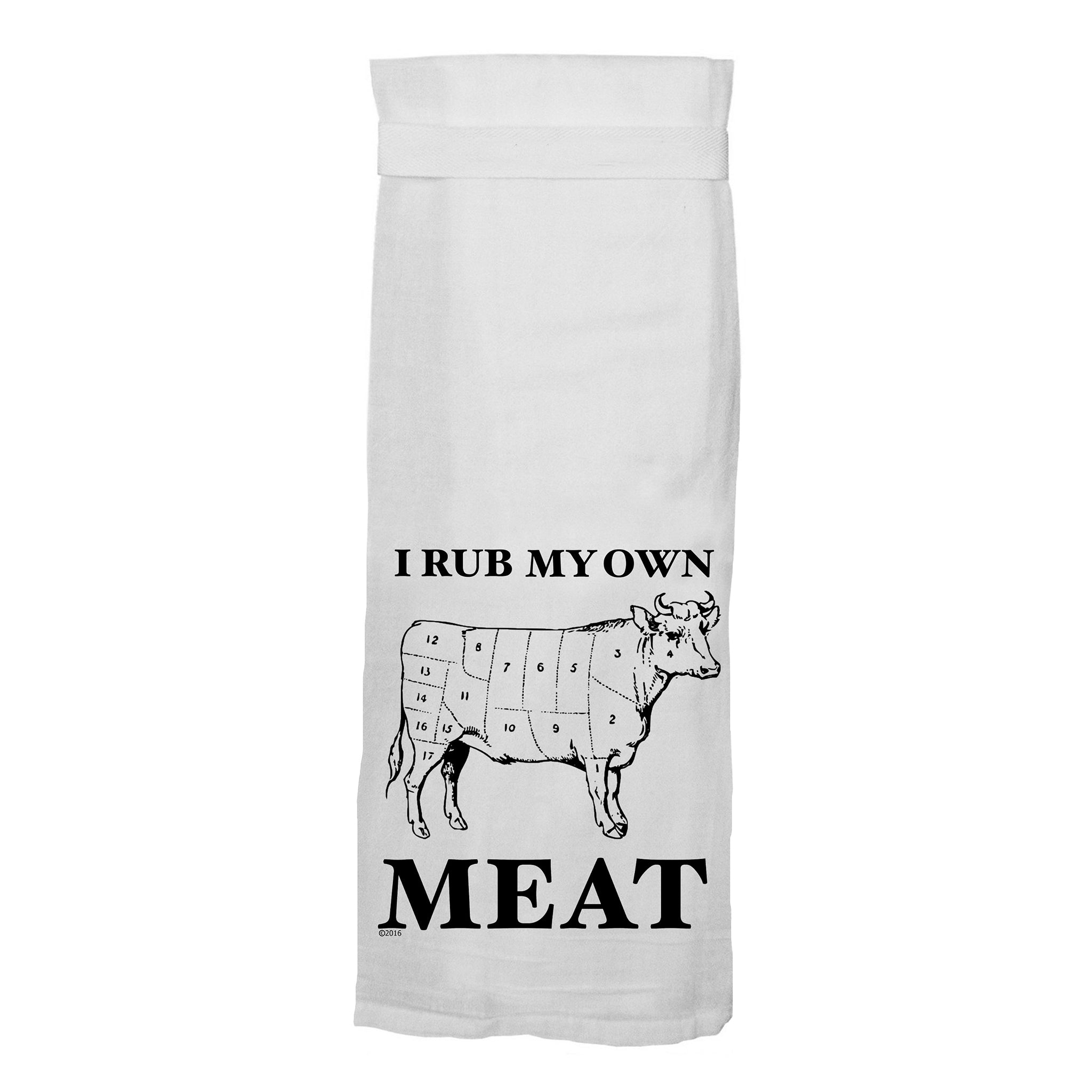 I Rub My Own Meat Flour Sack Hang Tight Towel - Twisted Wares®