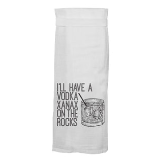 I'll Have A Vodka Xanax On The Rocks Flour Sack Hang Tight Towel - Twisted Wares®