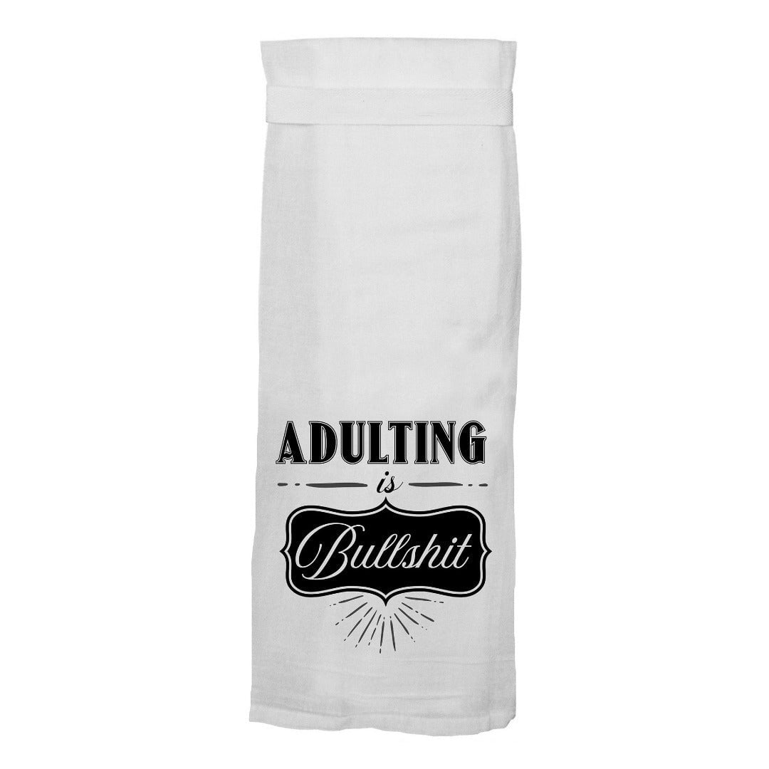 Adulting Is Bullshit Flour Sack Hang Tight Towel - Twisted Wares®