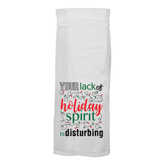 Your Lack Of Holiday Spirit Is Disturbing Flour Sack Hang Tight Towel - Twisted Wares®