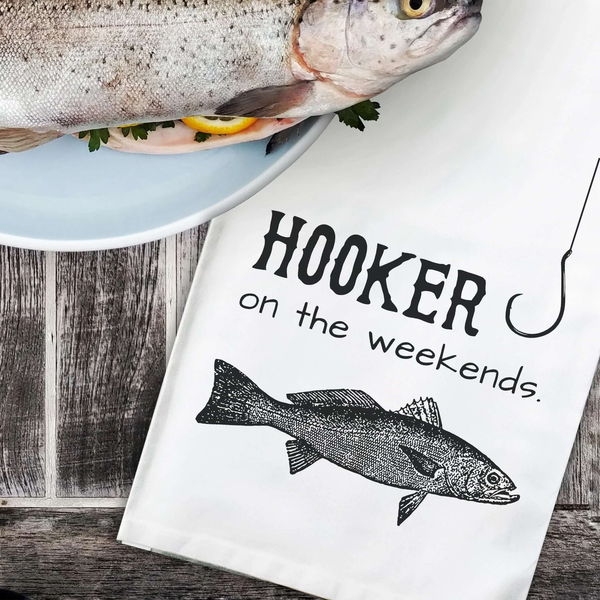 Hooker On The Weekends Flour Sack Hang Tight Towel - Twisted Wares®