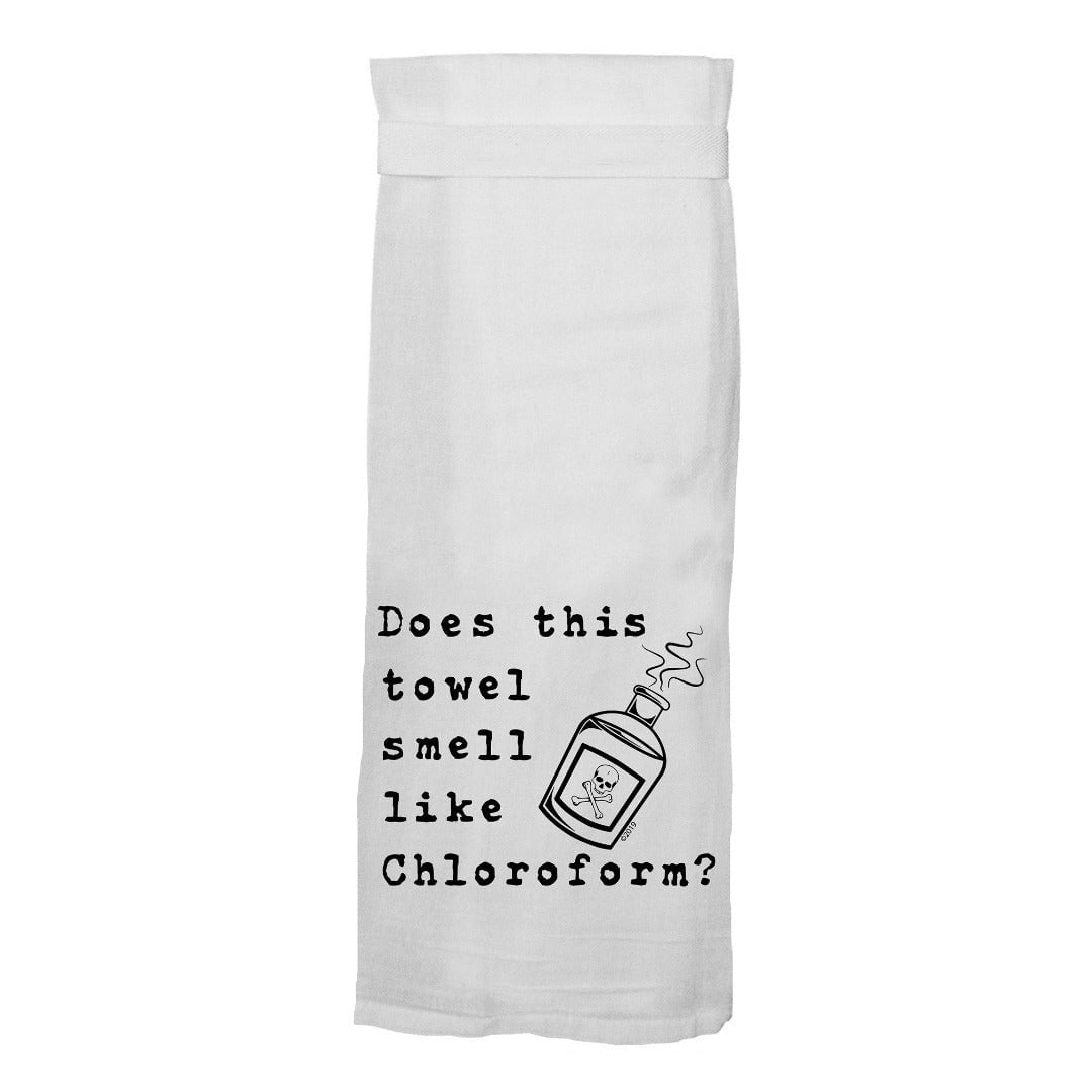 Does This Towel Smell Like Chloroform? Flour Sack Hang Tight Towel - Twisted Wares®