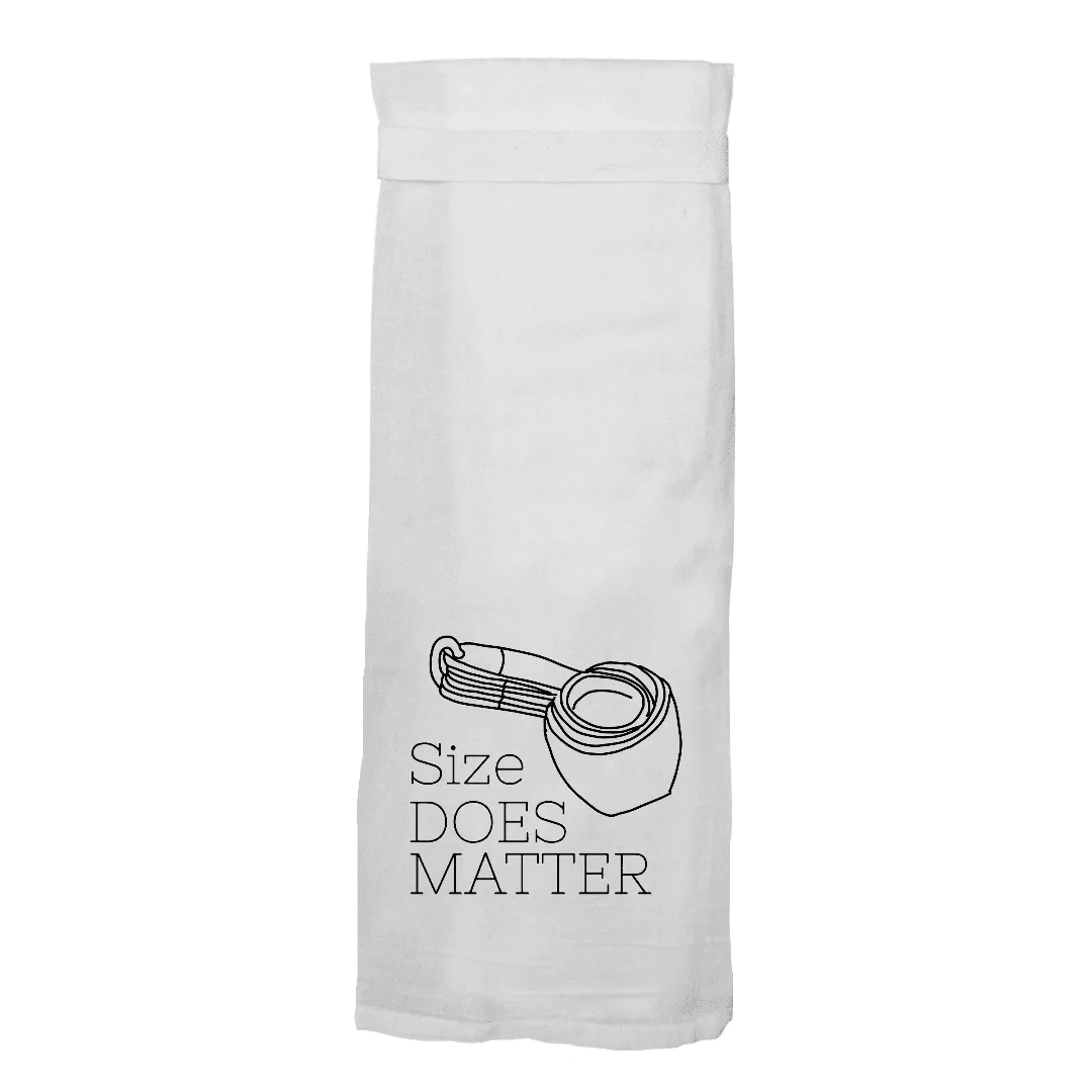 Size Does Matter Flour Sack Hang Tight Towel - Twisted Wares®