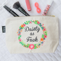 Dainty As Fuck Makeup Bag - Twisted Wares®