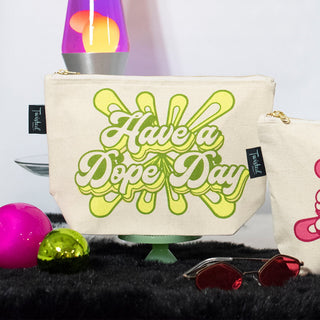 Have A Dope Day Bitch Bag - Twisted Wares®
