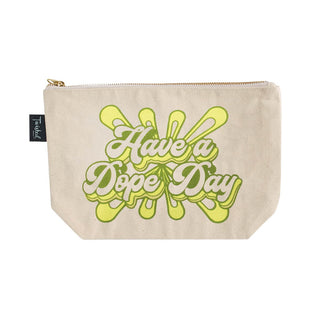 Have A Dope Day Bitch Bag - Twisted Wares®
