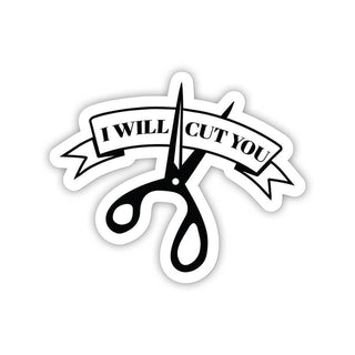 I Will Cut You Sticker - Twisted Wares®