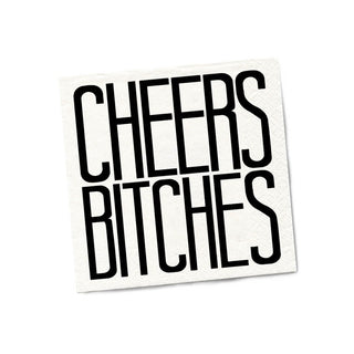 Cheers Bitches Cocktail Napkins - Twisted Wares®