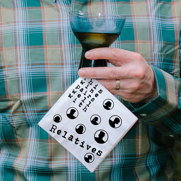 This Wine Pairs Well with Relatives Cocktail Napkins - Twisted Wares®