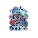 Balls Deep Into Christmas Holographic Sticker - Twisted Wares®