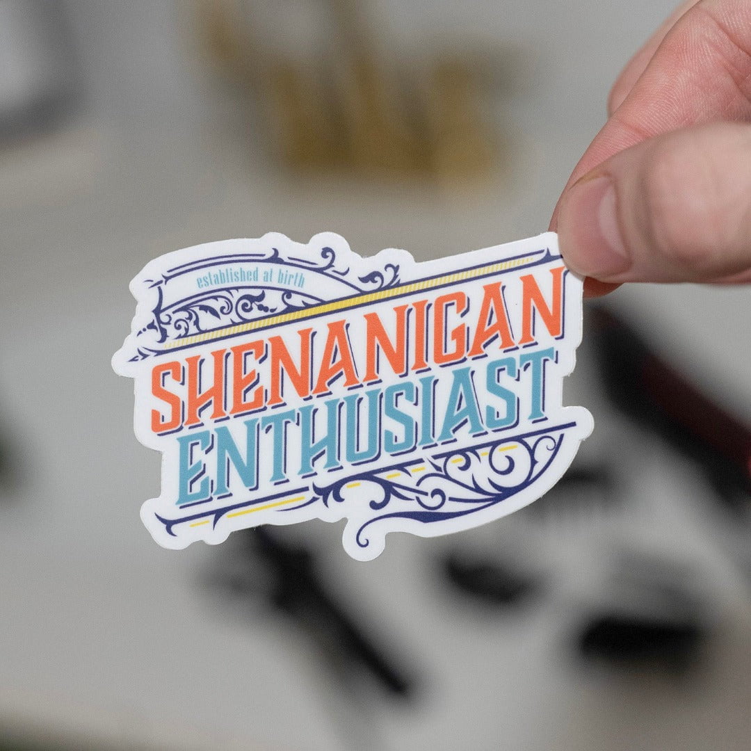 Shenanigan Enthusiast Sticker - Twisted Wares®