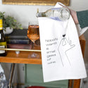 Nobody Wants A Small Glass of Wine Flour Sack Hang Tight Towel®