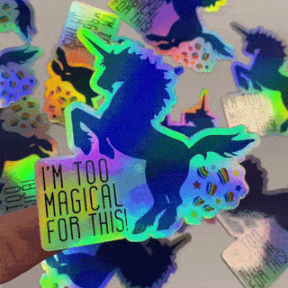 I'm Too Magical For This! Holographic Sticker - Twisted Wares®