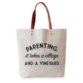 Parenting  It Takes A Village And A Vineyard Tote - Twisted Wares®