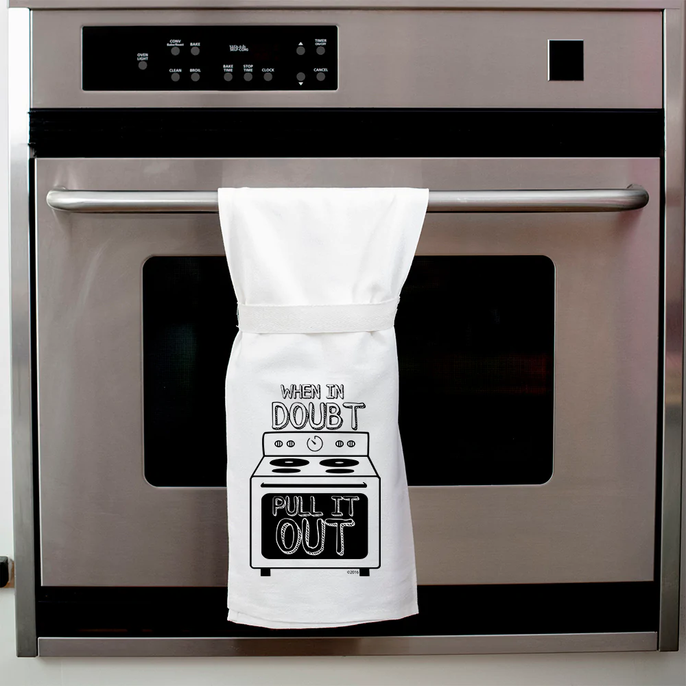 When In Doubt Pull It Out Flour Sack Hang Tight Towel - Twisted Wares®